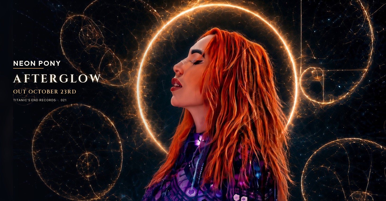 Afterglow cover art by Neon Pony: a woman with long orange-red hair in profile inside a gold halo ring, with the printed text NEON PONY, AFTERGLOW, OUT OCTOBER 23RD, Titanic's End Records 021